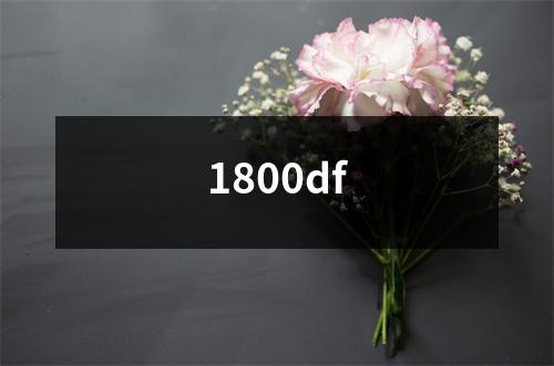1800df