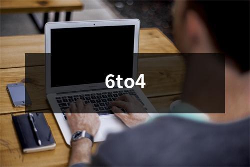 6to4